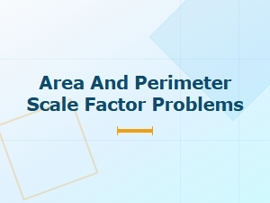 Solving Scaling Problems with Area and Perimeter